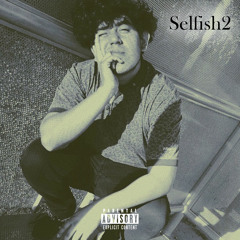 Selfish2 | ft. Mimi