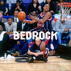Bedrock [Snippet] Cloudy Nueve x PK x Profit (Prod. by Jag)
