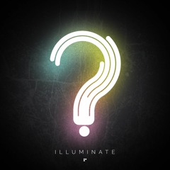 Illuminate.