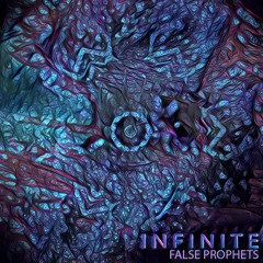 Infinite - False Prophets (Original Mix)