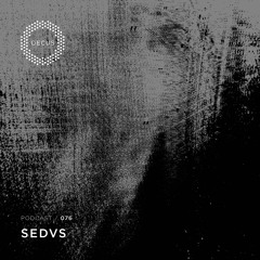 OECUS Podcast 076 // SEDVS