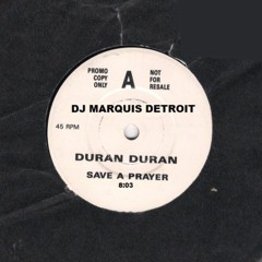DJ Marquis-Save A Prayer Duran(white label)