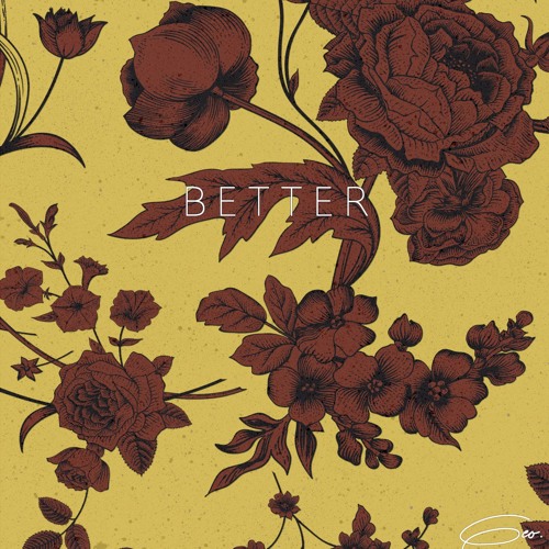Better (feat. Gabriela Francesca & Rex Mac)