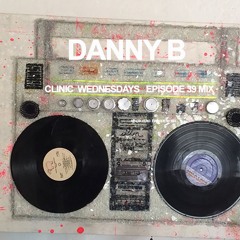 Clinic Wednesdays - EPISODE  039 Mix