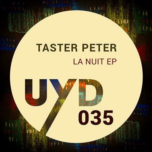 Taster Peter - La Nuit EP [Upon You Records]