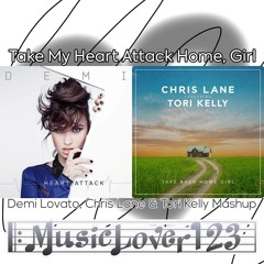 Take My Heart Attack Home Girl - Demi Lovato, Chris Lane & Tori Kelly