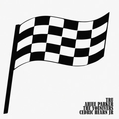 Ready (ft. Cedric Hearn Jr., Ahjee Parker, The Univers & Tru)