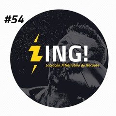 #54 Lacração: A Narrativa do Nocaute