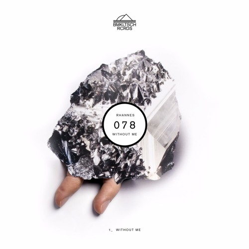 Rhannes - Without Me (BMKLTSCH078)[OUT NOW]