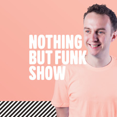 Nothing But Funk Show (pt. 1)