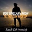 Til The Sun Rise Up (SaaB DJ remix)