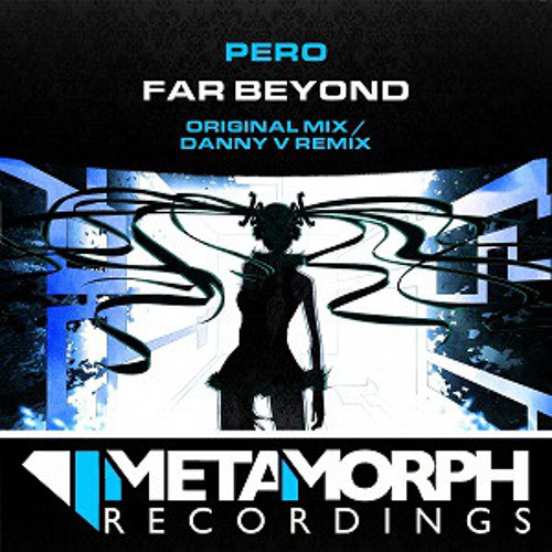 Pero - Far Beyond (Danny V. Remix)