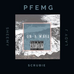 Scrubie Ft. Sheem & Lady J - On A Wave
