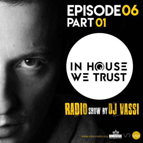 In House We Trust Episode 06- part 01