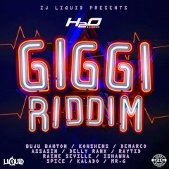 Gigi Riddim Mix ★OCT 2017★ Buju Bantan,Konshens,Ishawna+more (H20 Records) Mix by djeasy