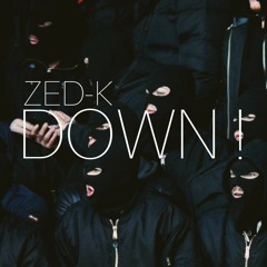 ZED-K " DOWN "