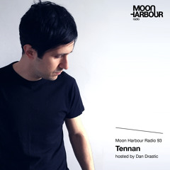 Moon Harbour Radio 93: Tennan, hosted by Dan Drastic