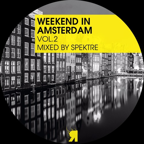 Weekend In Amsterdam Vol.2 (Mixed by Spektre)