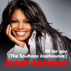 All For You (Soulboss Remix) - Janet Jackson