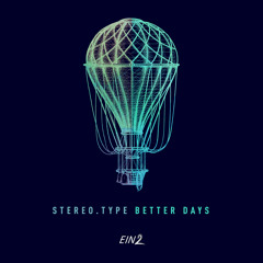 Stereo.type - Better Days (KatrinKa Remix)