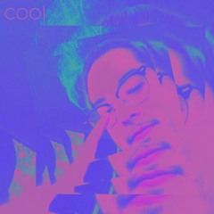 cool (prod. myfriendalex)
