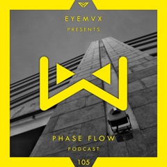 EYEMVX - Phase Flow 105: ADE 2017 Mix