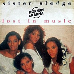 Sister Sledge - Lost in Music (Kornum & Karma x Count On Axel Edit)[FREE DL]