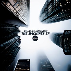 The Machines EP (continuous mix)