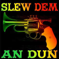 ViJu- Slew Dem an Dun (SHOTS FIRED AT ALL JUNGLE WARS SOUNDBOYS)