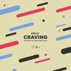 Asuji - Craving