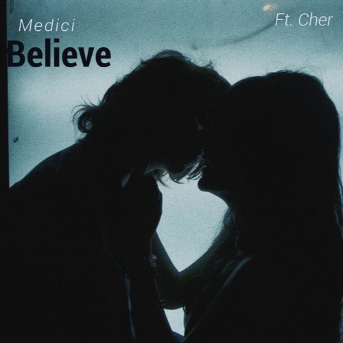 Believe Ft. Cher