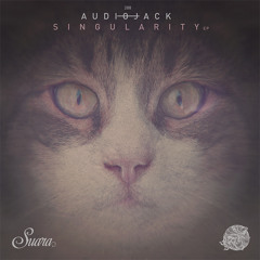 [SUARA288] Audiojack - Singularity (Original Mix) Snippet
