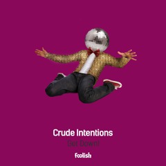 Crude Intentions - Welcome To The Jungle (OUT NOW)