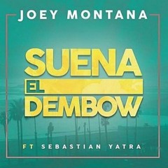 Suena El Dembow- Joey Montana Ft Sebastián Yatra(Windsor Gomez Extended)