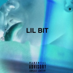 LIL BIT (feat. VsJaron)