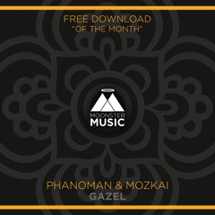 Phanoman & Mozkai - Gazel [FREE DOWNLOAD]
