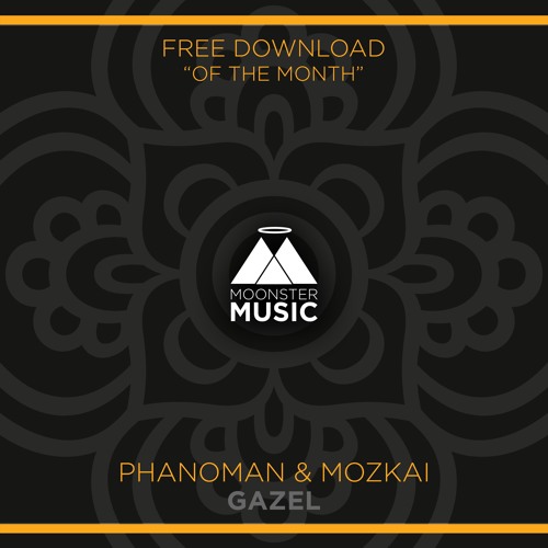 Phanoman & Mozkai - Gazel [FREE DOWNLOAD]