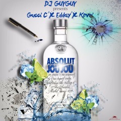 Gucci C X EDDAY X KEVNI - Jou Jou (Absolut Riddim Prod By Deejay Guyguy 2017)