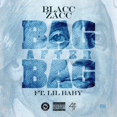 Bag After Bag ft Lil Baby (Produced by Lil Memphis)