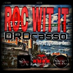 Roc Wit It by DROcasso