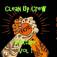 Clean up crew mixtape vol 1 ( FREE DOWNLOAD) KLIK OP MEER