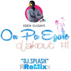 OU PA EGARE (Remixx ft Djakout #1) #OPE - DJ.Splash Remix