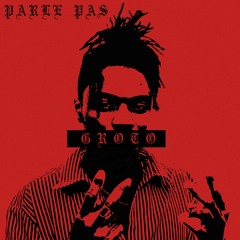 Groto - parle pas / prod by elgroto