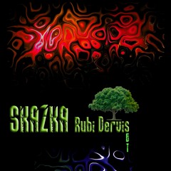 Skazka :  Rubi Dervis - Set Pure Goa Trance
