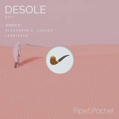 HAFT - Desole (Original Mix) - PAP008 - Pipe & Pochet