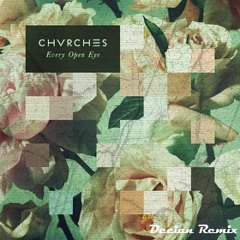 CHVRCHES - Leave A Trace (Decian Remix)
