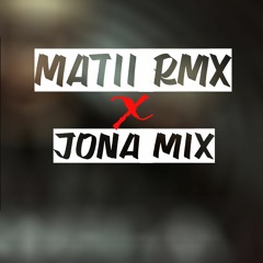 La Formula - MATII RMX ✘ JON@ MIX