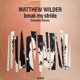 on matthew wilder break my stride