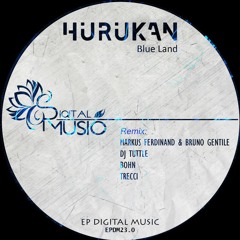 Hurukan - Blue Land (Markus Ferdinand & Bruno Gentile Remix)