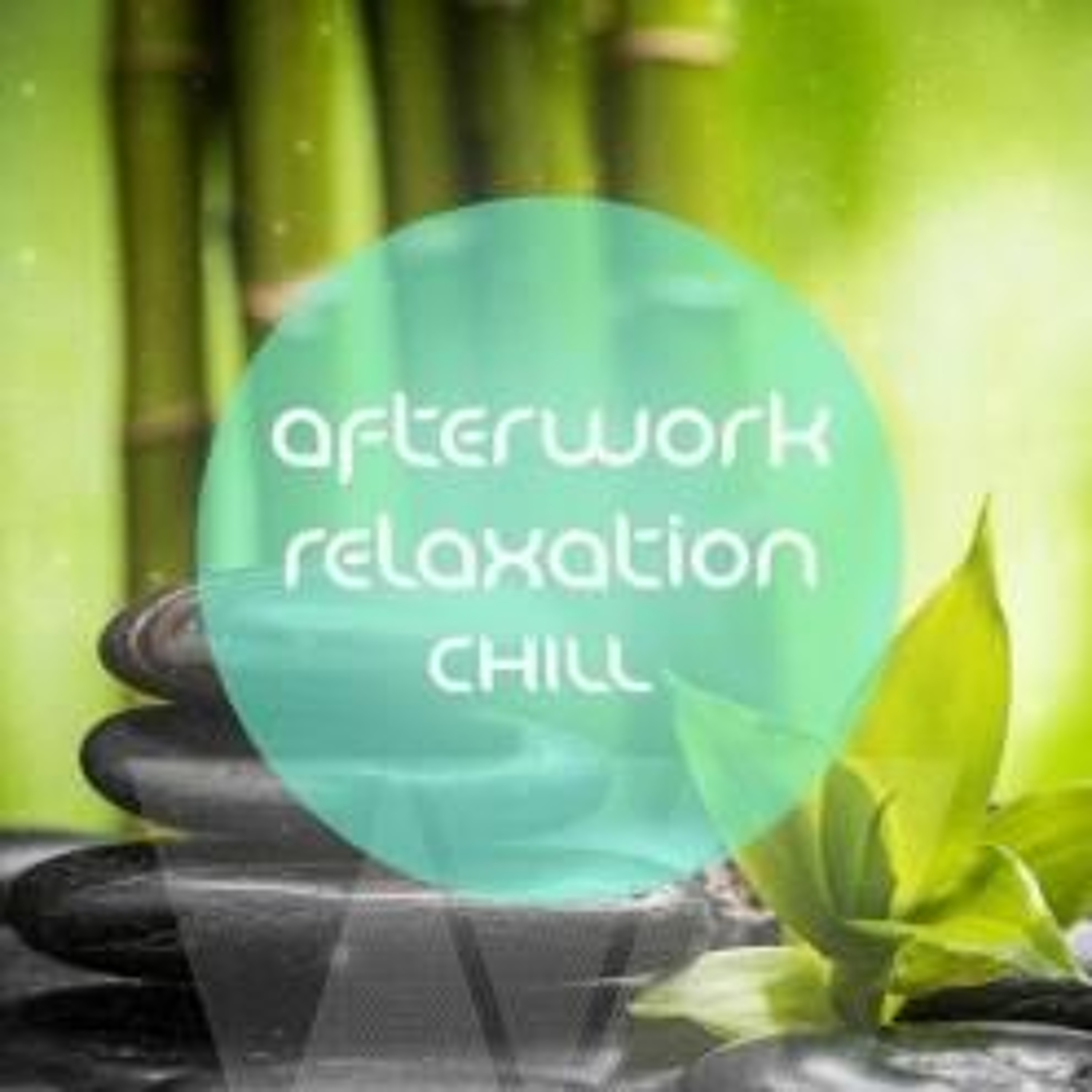 Afterwork Relaxing Chill episode artwork